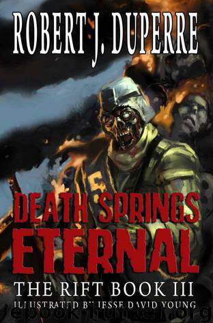 Death Springs Eternal by Robert J. Duperre