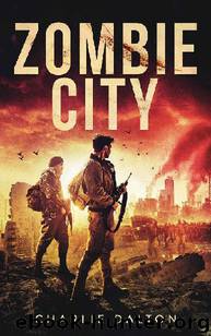 Death Squad (Book 1): Zombie City by Dalton Charlie