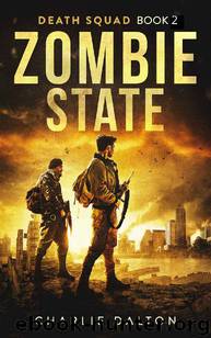 Death Squad (Book 2): Zombie State by Dalton Charlie