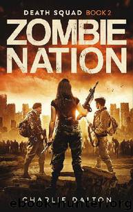 Death Squad (Book 3): Zombie Nation by Dalton Charlie