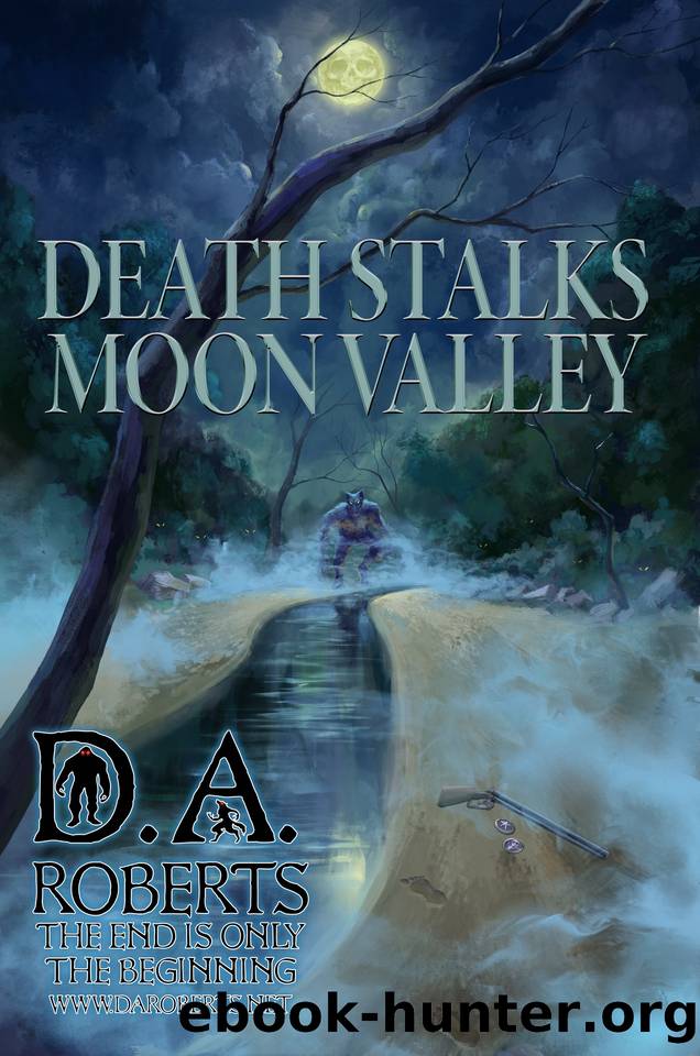 Death Stalks Moon Valley by D.A. Roberts