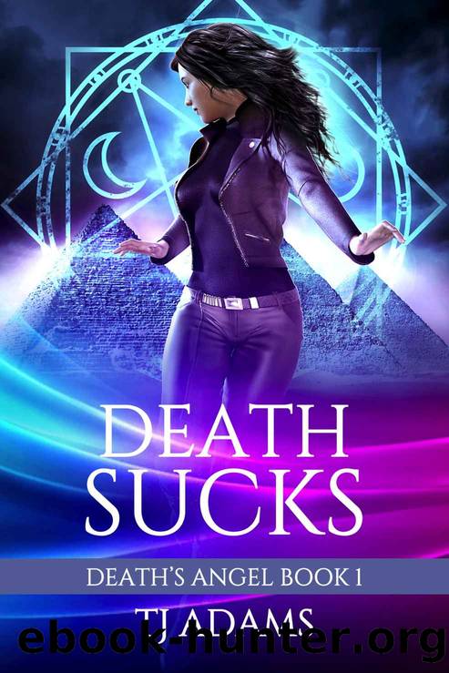 Death Sucks: Death's Angel Series Book 1 by TJ Adams