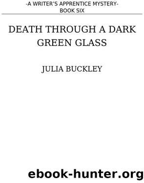 Death Through a Dark Green Glass by Julia Buckley