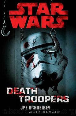 Death Troopers by Schreiber Joe