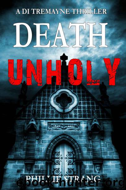 Death Unholy by Phillip Strang