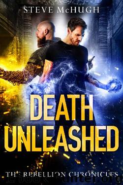 Death Unleashed (The Rebellion Chronicles) by Steve McHugh