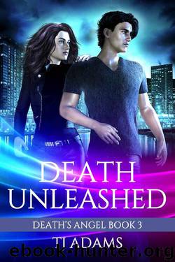 Death Unleashed by TJ Adams