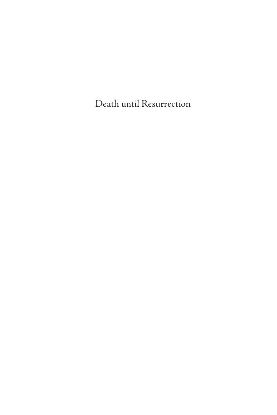Death Until Resurrection: An Unconscious Sleep According to Luther by Joseph Saligoe