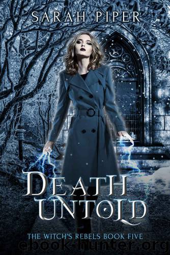 Death Untold: A Reverse Harem Paranormal Romance (The Witch's Rebels Book 5) by Sarah Piper