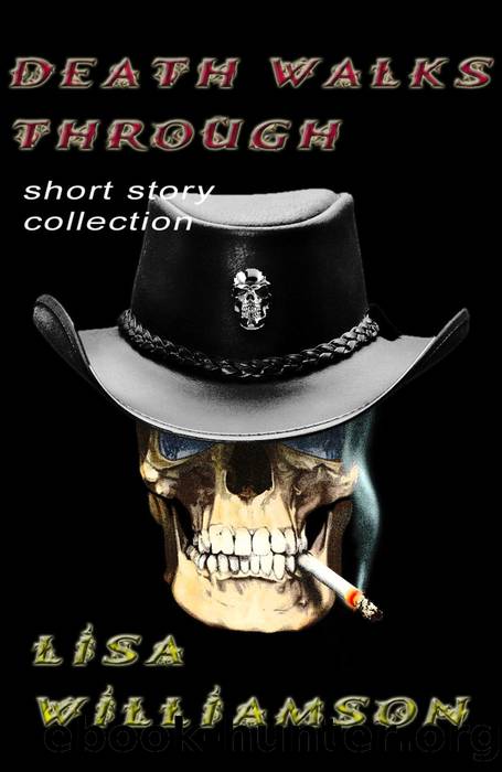 Death Walks Through collection by Lisa Williamson