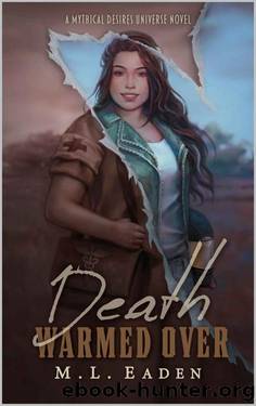 Death Warmed Over: A Mythical Desires Universe Novel by M. L. Eaden