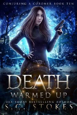 Death Warmed Up (Conjuring a Coroner Book 10) by S.C. Stokes