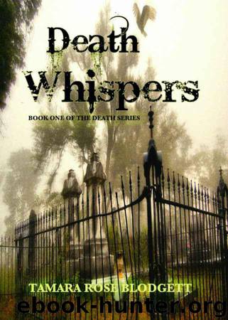 Death Whispers (Death Series, Book 1) by Blodgett Tamara Rose