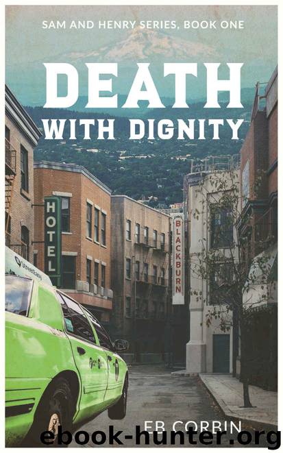 Death With Dignity by E B Corbin