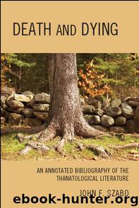 Death and Dying by John F. Szabo