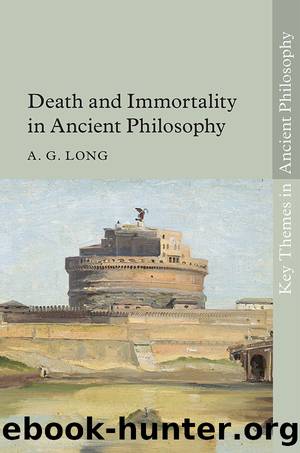Death and Immortality in Ancient Philosophy (9781108640244) by Long A. G