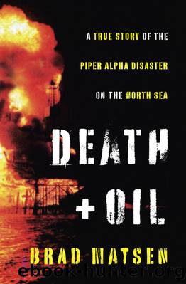 Death and Oil by Brad Matsen