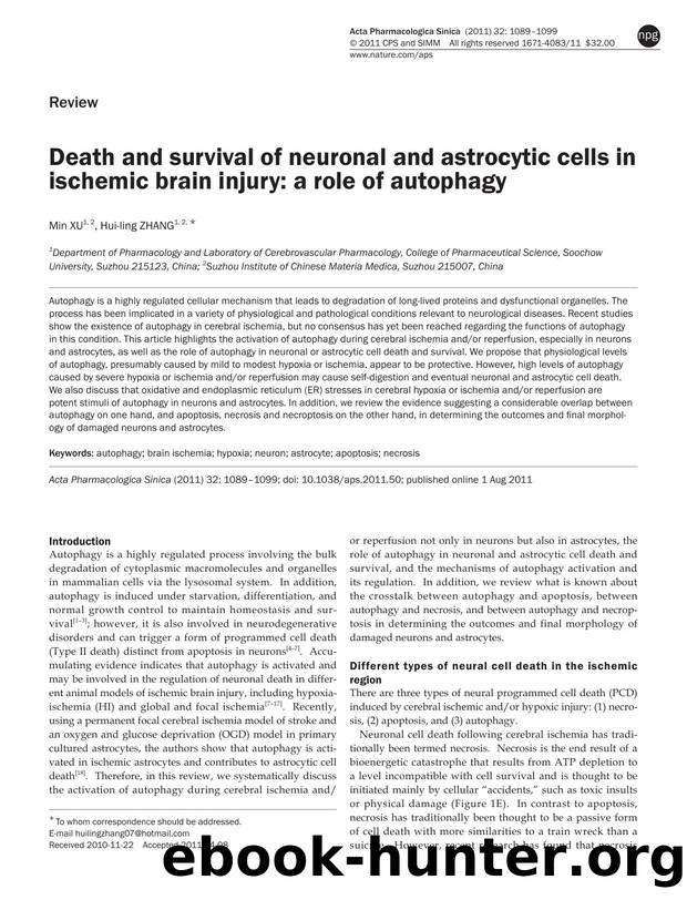 Death and survival of neuronal and astrocytic cells in ischemic brain injury: a role of autophagy by Min Xu & Hui-ling Zhang