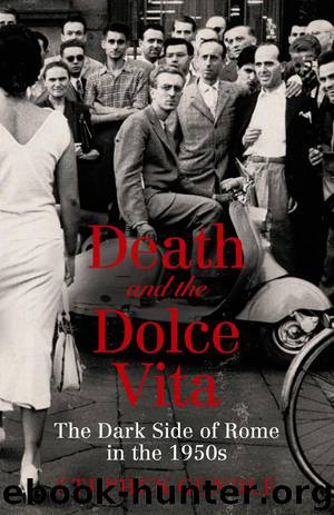 Death and the Dolce Vita by Stephen Gundle