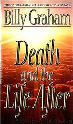 Death and the Life After by Billy Graham