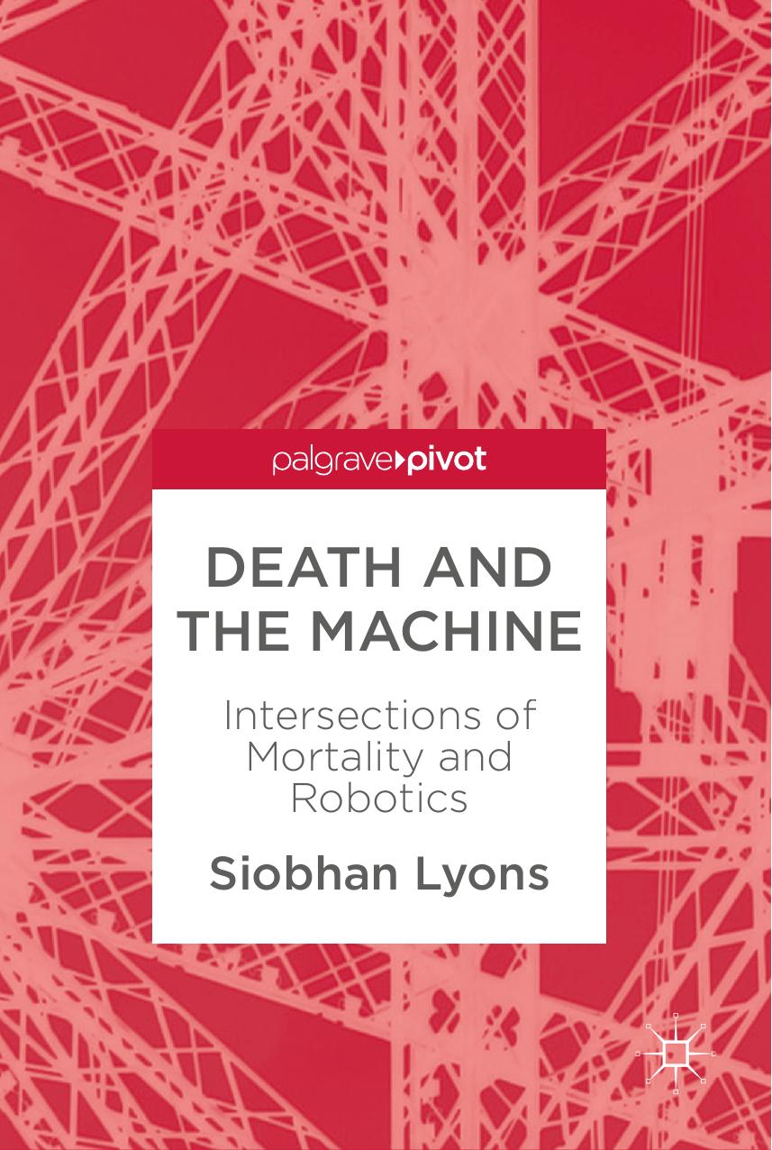 Death and the Machine by Siobhan Lyons