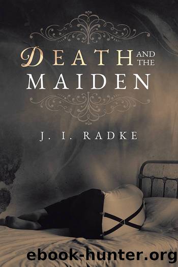 Death and the Maiden by J. I. Radke