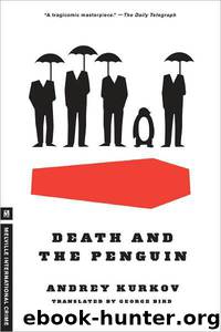 Death and the Penguin by Andrey Kurkov