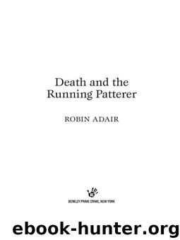 Death and the Running Patterer: A Curious Murder Mystery by Robin Adair