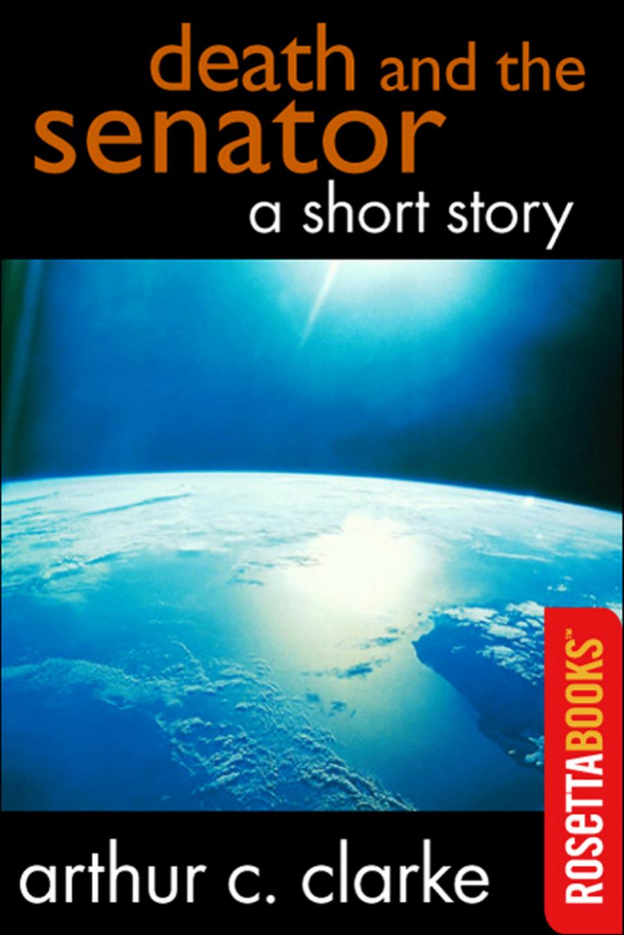 Death and the Senator by Arthur C. Clarke