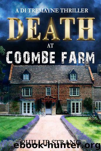 Death at Coombe Farm by Phillip Strang