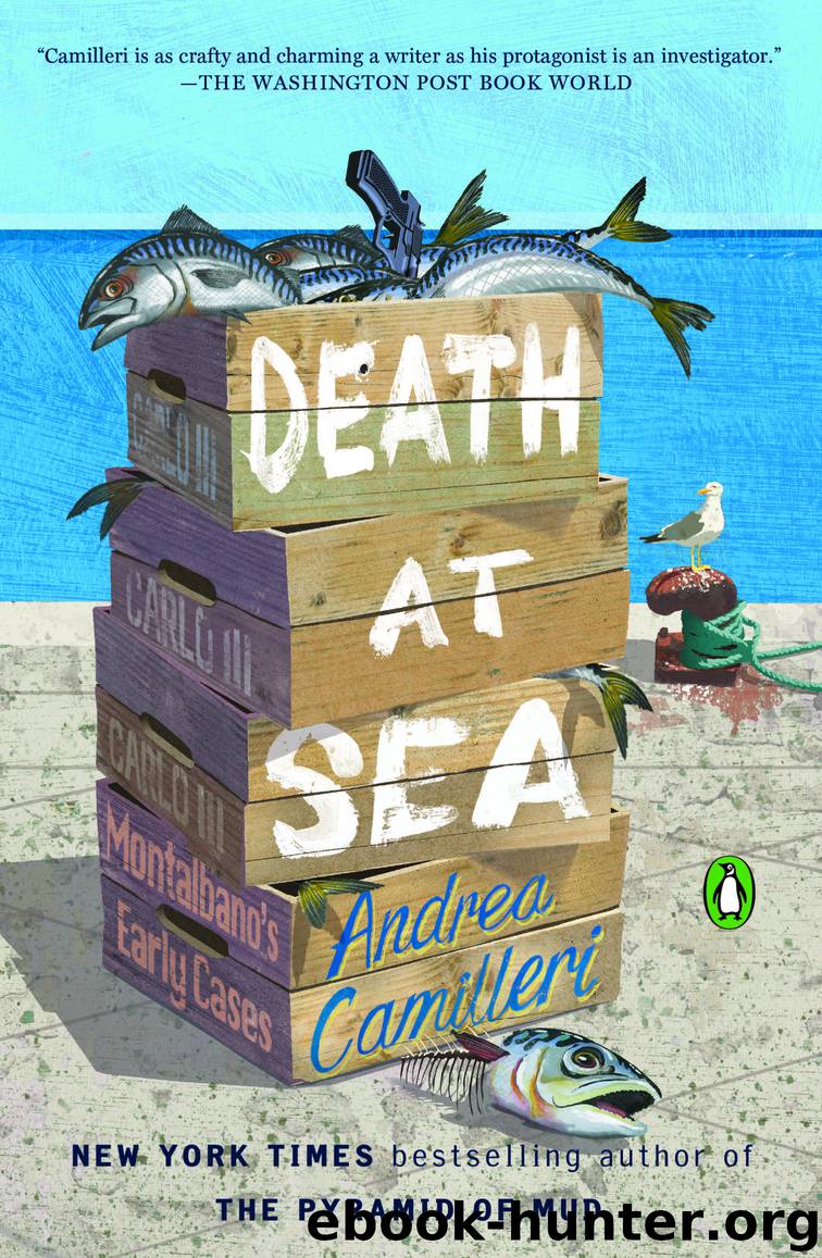 Death at Sea: Montalbano's Early Cases by Andrea Camilleri & Stephen Sartarelli