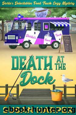 Death at the Dock (Darla's Delectables Food Truck Cozy Mystery Book 4) by Susan Harper