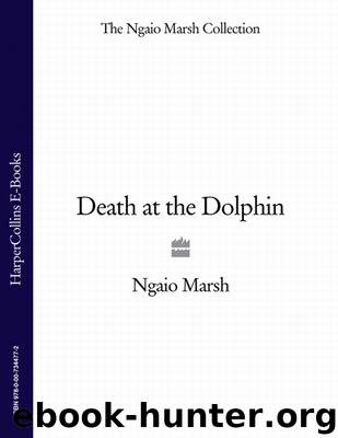 Death at the Dolphin by Ngaio Marsh
