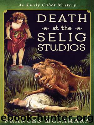 Death at the Selig Studios by Frances McNamara