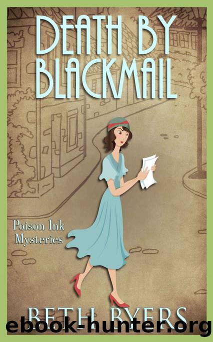 Death by Blackmail: A 1930s Murder Mystery (Poison Ink Mysteries) by Beth Byers