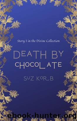 Death by Chocolate by Suz Korb