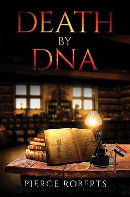 Death by DNA by Pierce Roberts