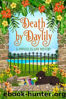 Death by Daylily: A Hibiscus Island Mystery (Hibiscus Island Mysteries Book 5) by Lucy Norman