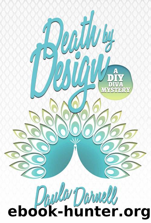 Death by Design: A DIY Diva Mystery by Paula Darnell