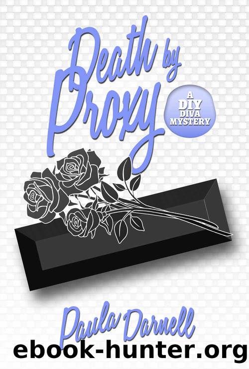 Death by Proxy: A DIY Diva Mystery by Paula Darnell
