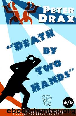 Death by Two Hands by Peter Drax