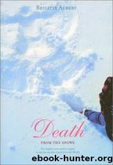 Death from the Snows by Brigitte Aubert & David L. Koral (Translator)