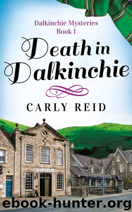Death in Dalkinchie by Carly Reid