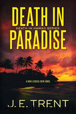 Death in Paradise by J E Trent