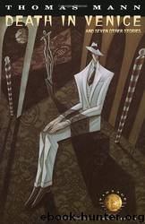 Death in Venice & Seven Other Stories by Thomas Mann