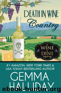 Death in Wine Country (Wine & Dine Mysteries Book 5) by Gemma Halliday