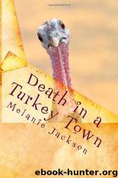 Death in a Turkey Town: A Chloe Boston Mystery by Melanie Jackson