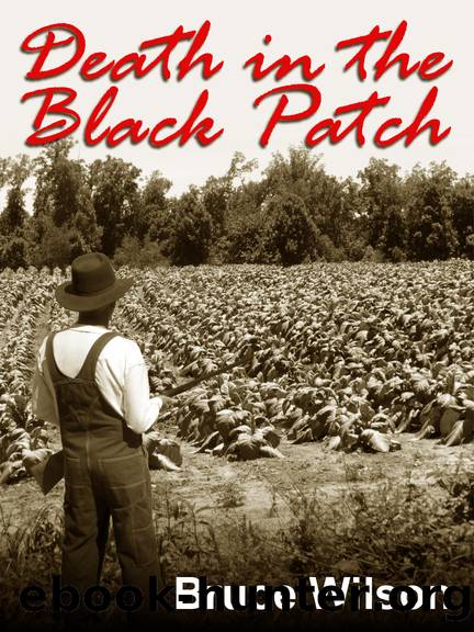 Death in the Black Patch by Bruce Wilson
