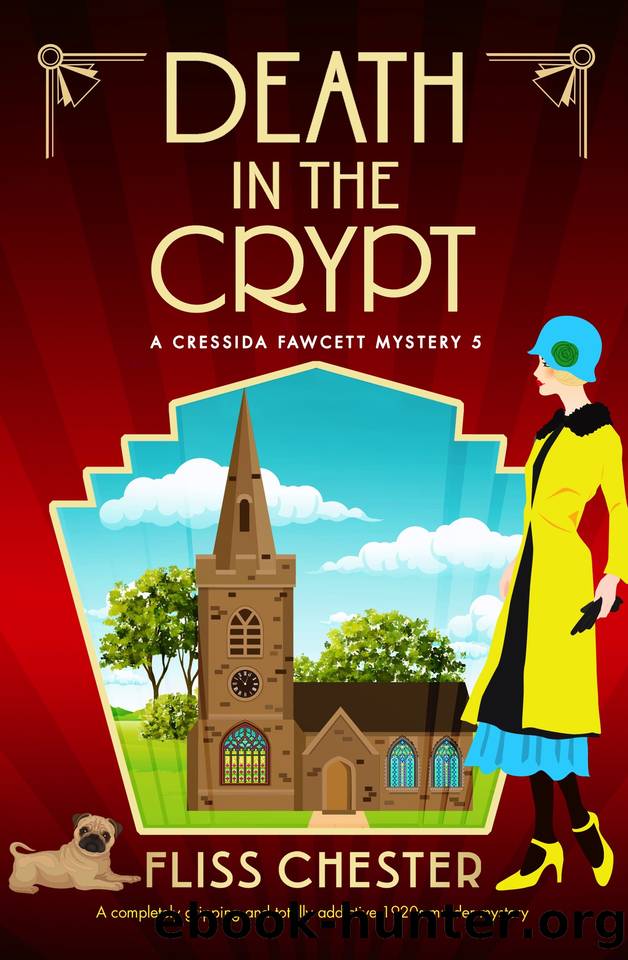 Death in the Crypt: A completely gripping and totally addictive 1920s murder mystery (A Cressida Fawcett Mystery Book 5) by Fliss Chester