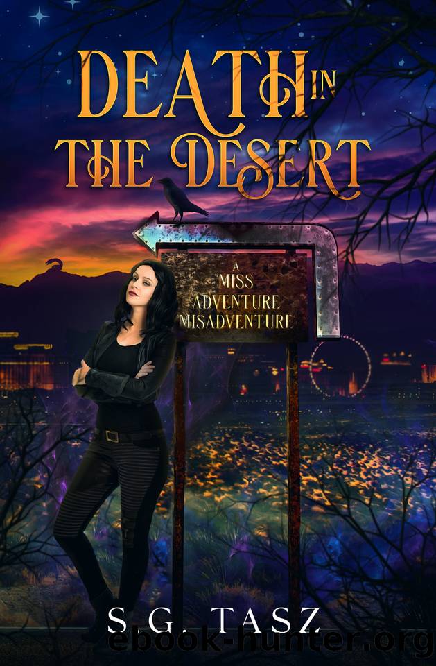 Death in the Desert: A Miss Adventure Misadventure (Death By Miss Adventure Book 2) by S.G. Tasz